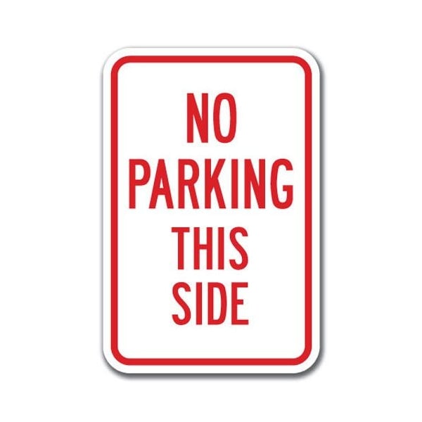 Signmission No Parking This Side Sign 12inx18in Heavy Gauge Aluminum Signs, A-1218 No Parking Signs - This Side A-1218 No Parking Signs - This Side - main